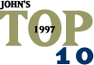John's Top 10 for 1997